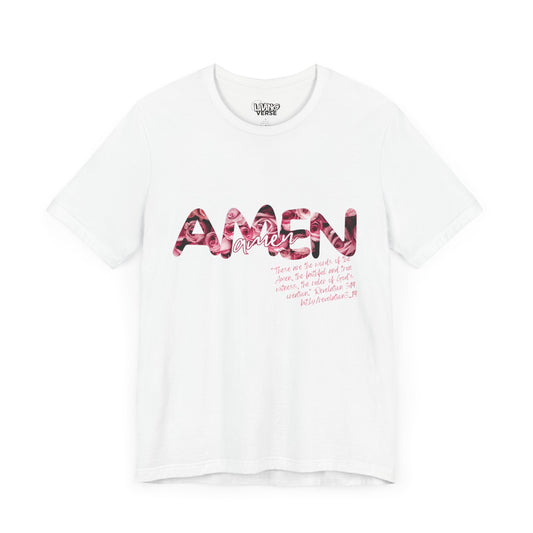 "The Amen" - Unisex Tee- Pink Bouqet