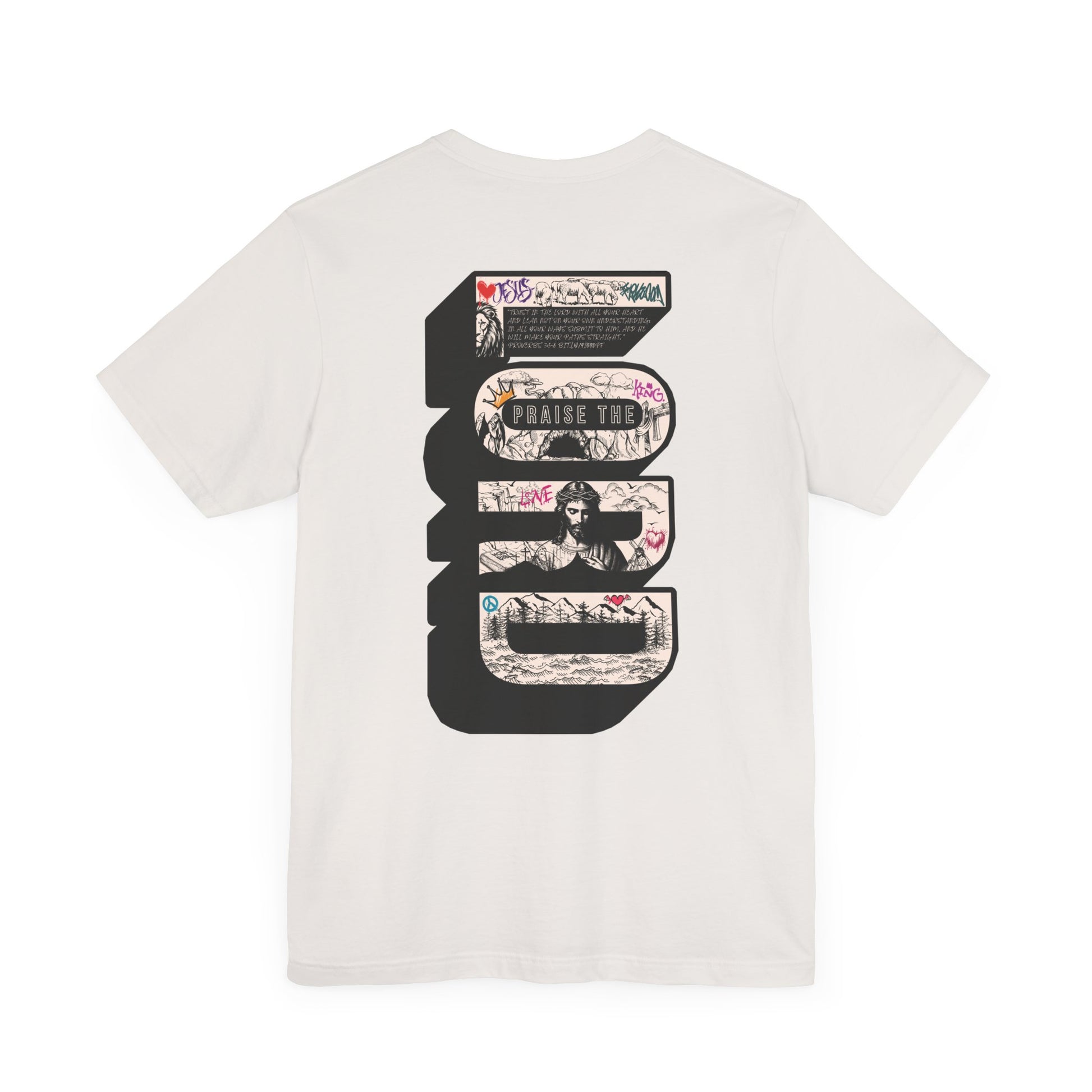 Faith - Proverbs 3:5-6 "Praise The Lord" Unisex